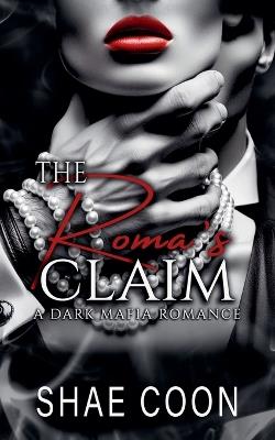The Roma's Claim - Shae Coon - cover