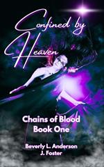 Confined by Heaven