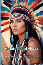 Calatoria lui Shaya