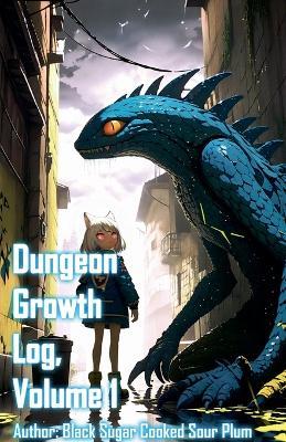 Dungeon Growth Log, Volume 1 - Zenithnovels - cover