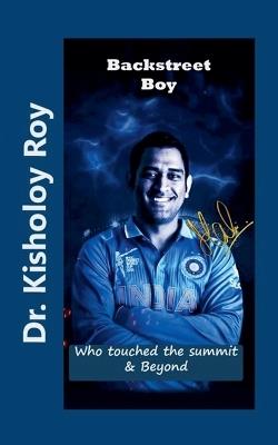 Backstreet Boy - Who Touched The Summit & Beyond - Kisholoy Roy - cover