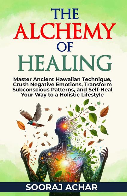 The Alchemy of Healing