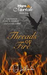 Threads of Fire