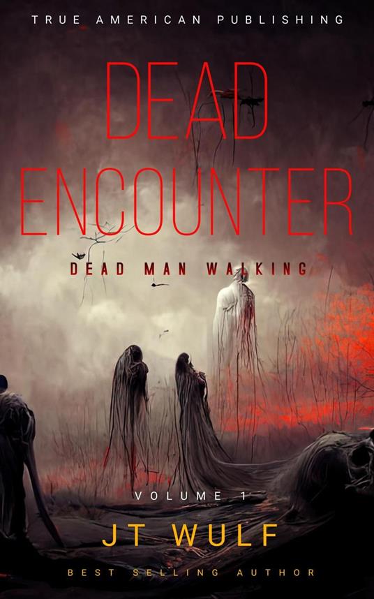 Dead Encounter - Dead Man Walking