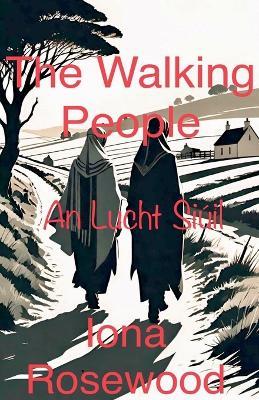 The Walking People - Iona Rosewood - cover