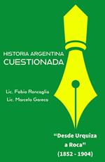Historia Argentina Cuestionada 