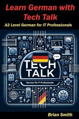 Learn German with Tech Talk - Brian Smith - cover