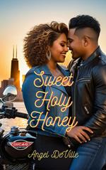 Sweet Holy Honey