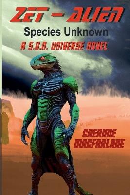 Zet - Alien Species Unknown - Cherime MacFarlane - cover