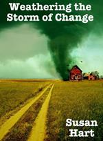 Weathering the Storm of Change