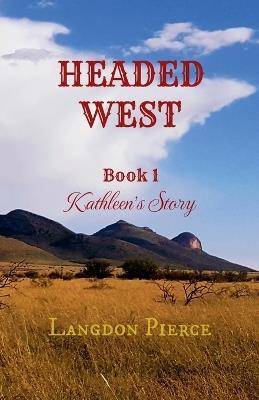 Headed West - Langdon Pierce - cover