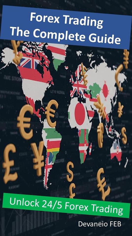 Forex Trading - The Complete Guide
