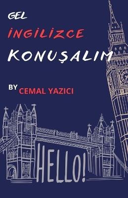 Gel Ingilizce Konusalim - Cemal Yazici - cover