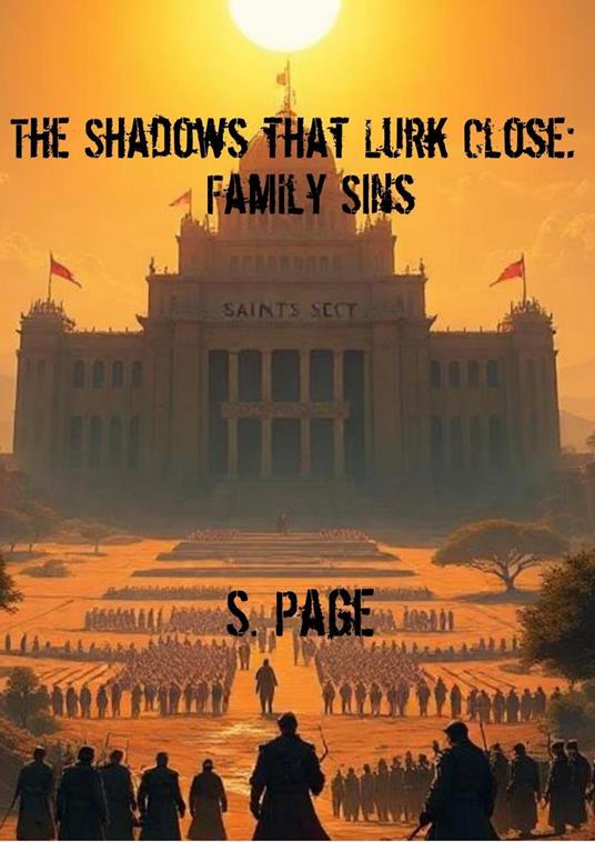 The Shadows that Lurk Close: Family Sins