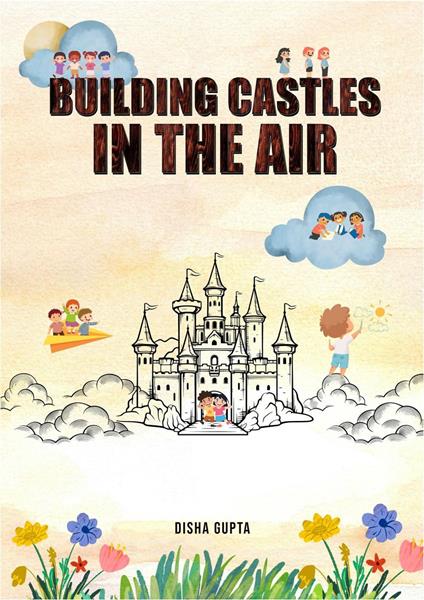 Building Castles in the Air - Disha Gupta - ebook