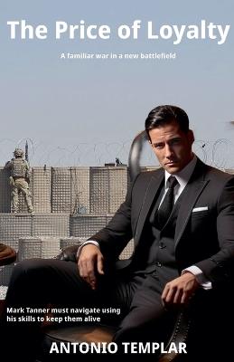 The Price of Loyalty - Antonio Templar - cover