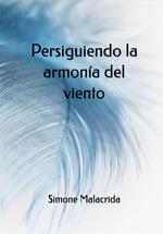Persiguiendo la armonía del viento
