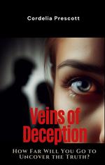 Veins of Deception