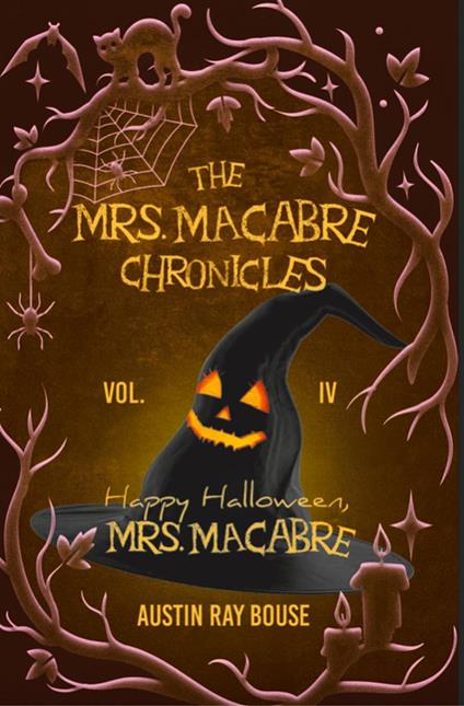 Happy Halloween, Mrs. Macabre - Austin Ray Bouse - ebook