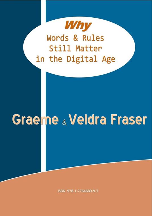 Why Words & Rules still matter in the Digital Age