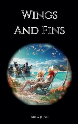 Wings And Fins - Arla Jones - cover