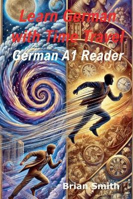 Learn German with Time Travel Stories - Brian Smith - cover
