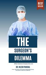 The Surgeon’s Dilemma