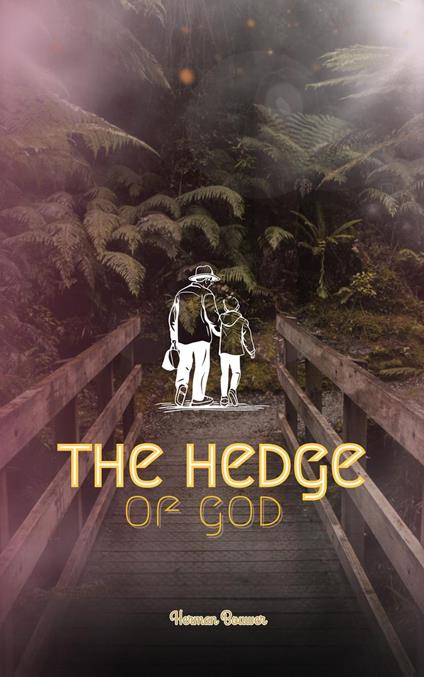 The Hedge of God