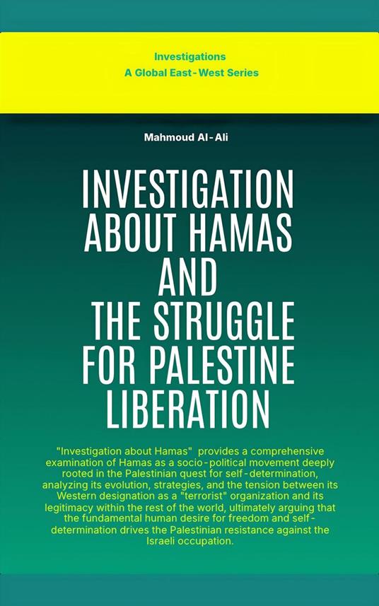 Investigation About Hamas And The Struggle For Palestine Liberation