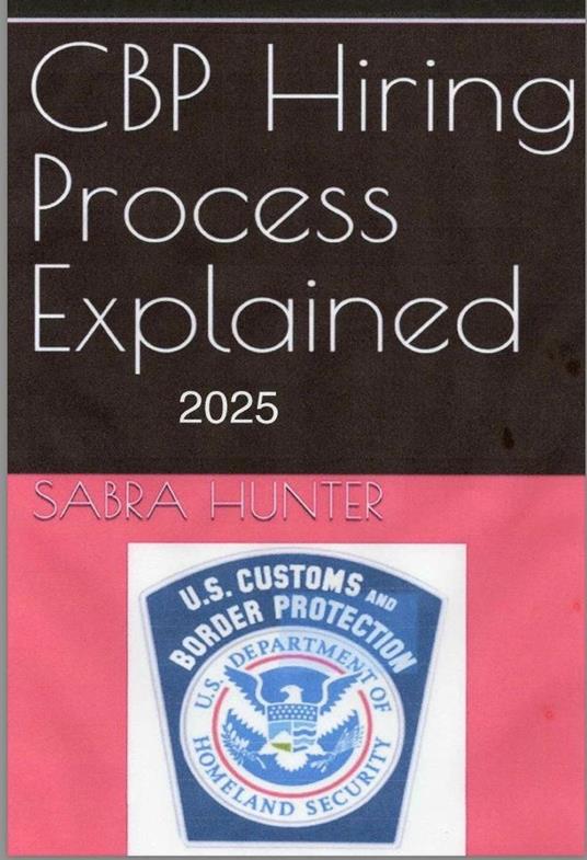 CBP Hiring Process Explained