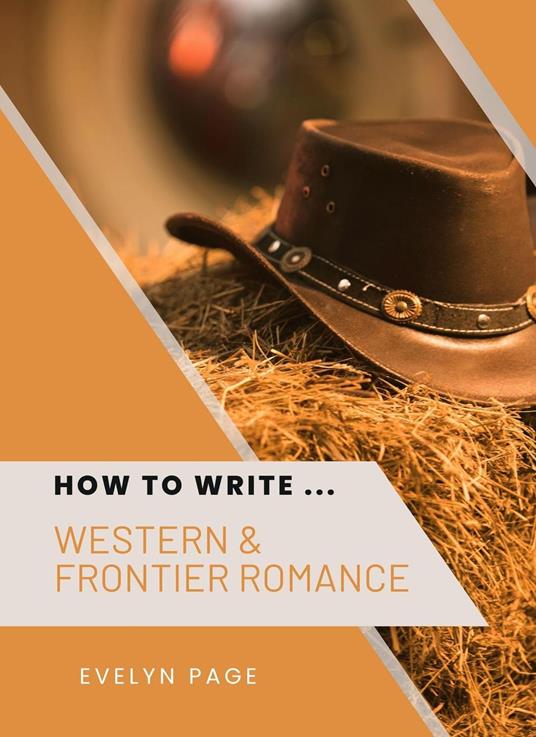 How To Write ... Western & Frontier Romance