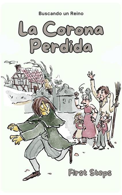 La Corona Perdida - First Steps - ebook
