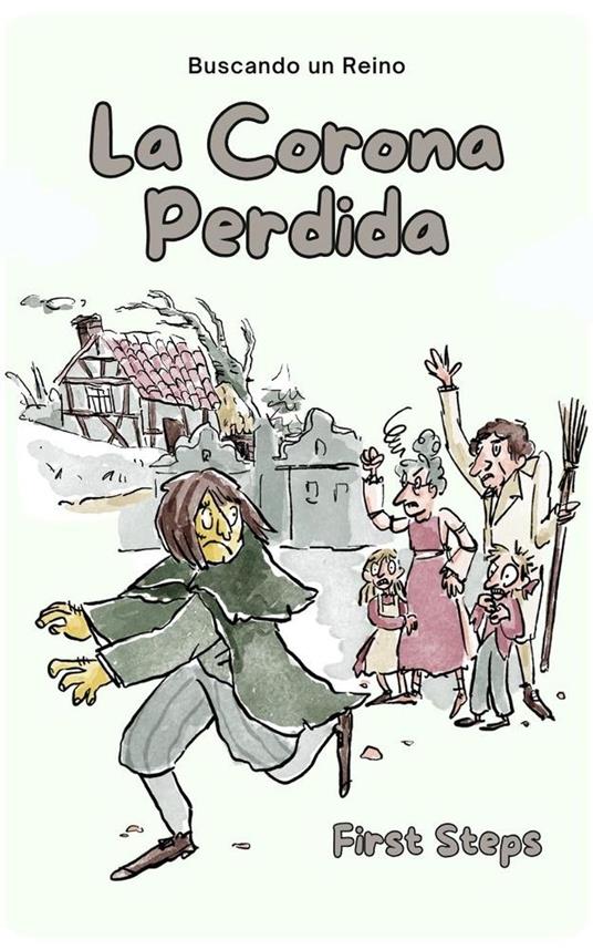 La Corona Perdida - First Steps - ebook