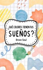 ¿Qué Colores Tienen tus Sueños?
