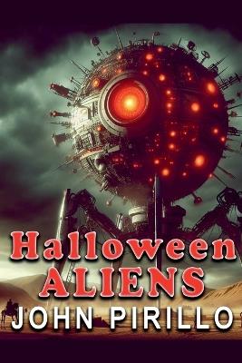 Halloween Aliens - John Pirillo - cover