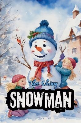 The Shiny Snowman - Willianinnovador - cover