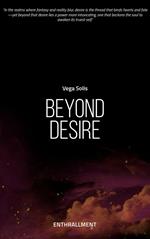 Enthrallment: Beyond Desire