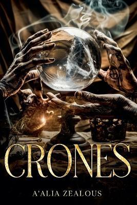 Crones - A'Alia Zealous - cover