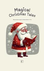 Magical Christmas Tales: Bilingual Italian-English Christmas Stories for Kids