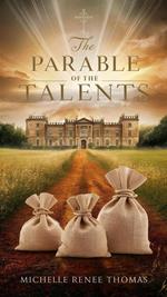 The Parable of the Talents
