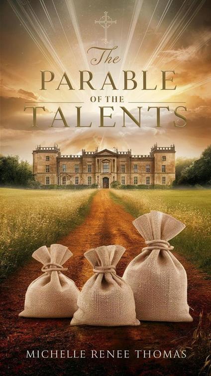 The Parable of the Talents - Michelle Renee Thomas - ebook