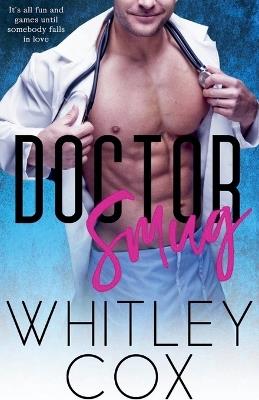 Doctor Smug - Whitley Cox - cover