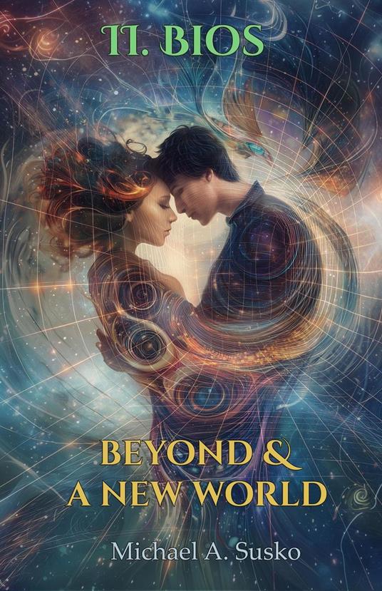 Beyond & A New World: II Bios