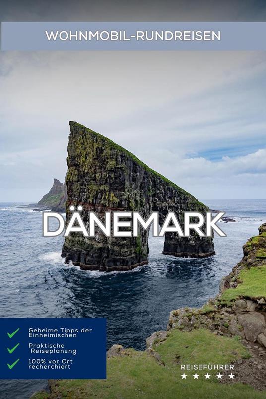 Wohnmobil-Rundreisen Dänemark: Reisefuhrer