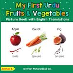 My First Urdu Fruits & Vegetables Picture Book with English Translations