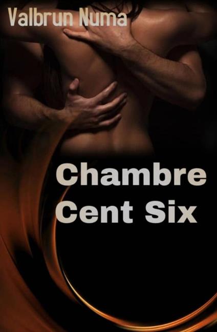 Chambre Cent Six