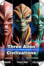 Three Alien Civilizations
