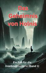 Das Geheimnis von Holnis