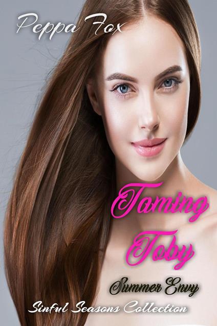 Taming Toby: Summer Envy