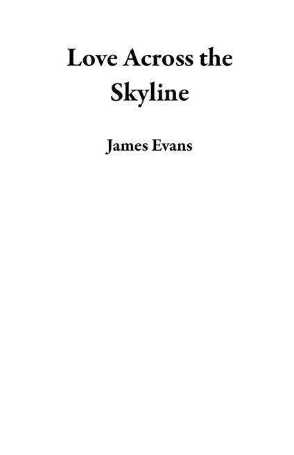 Love Across the Skyline - James Evans - ebook